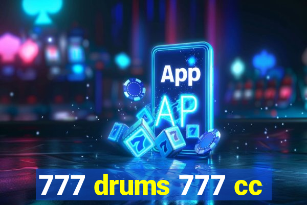 777 drums 777 cc